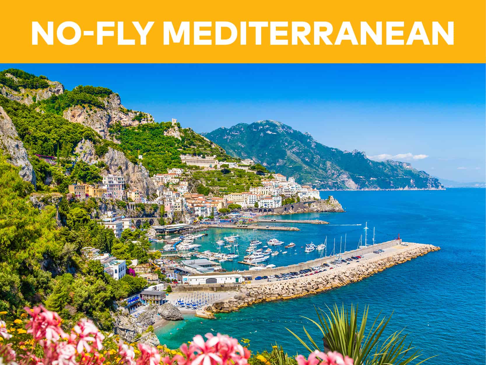 No-Fly Mediterranean Cruises
